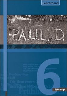 P.A.U.L.D. - Persönliches Arbeits- und Lesebuch Deutsch. Für Gymnasien: Lehrerband 6