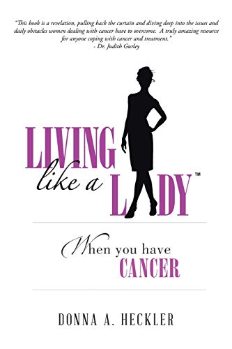 Living Like A Lady When You Have Cancer