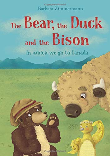 The Bear, the Duck and the Bison: In which we go to Canada