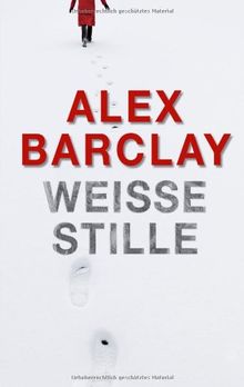 Weiße Stille: Thriller