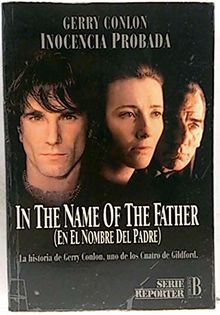 Inocencia Probada - En El Nombre del Padre -