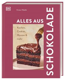 Alles aus Schokolade: Kuchen, Cookies, Mousse & mehr. Über 50 Rezepte versprechen Schoko-Genuss in allen Formen und Facetten