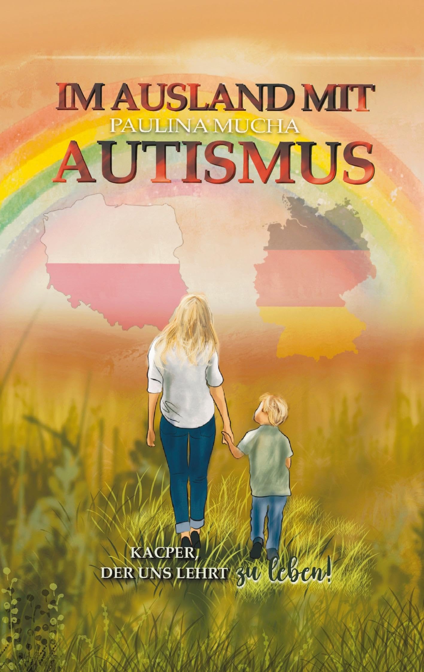 Im Ausland mit Autismus Kacper, der uns lehrt, zu leben: Ein Weg zwischen Herausforderungen, Liebe und leisen Siegen