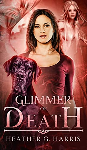 Glimmer of Death: An Urban Fantasy Novel (The Other Realm, Band 3)