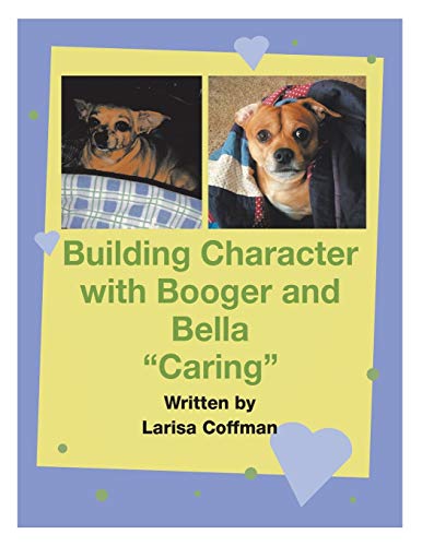 Building Character with Booger and Bella: “Caring”