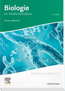 Kurzlehrbuch Biologie: im Medizinstudium (Kurzlehrbücher)