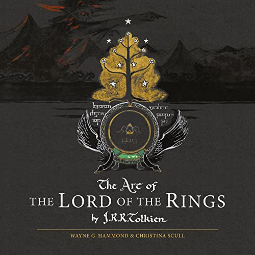 Tolkien, J. R. R.: The Art of the Lord of the Rings