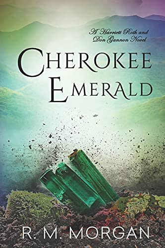 Cherokee Emerald (Roth/Gannon Murder/Mystery Series, Band 3)