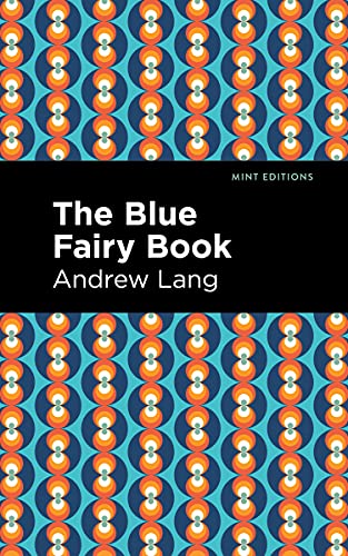 The Blue Fairy Book (Mint Editions―The Children's Library)