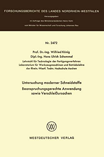 Untersuchung moderner Schneidstoffe (Forschungsberichte des Landes Nordrhein-Westfalen)