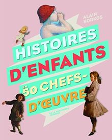 Histoires d'enfants en 50 chefs-d'oeuvre