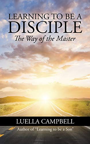 Learning to be a Disciple: The Way of the Master