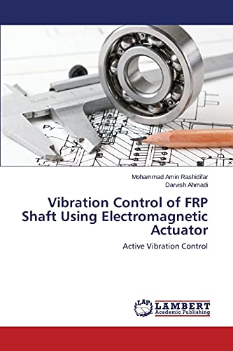 Vibration Control of FRP Shaft Using Electromagnetic Actuator: Active Vibration Control