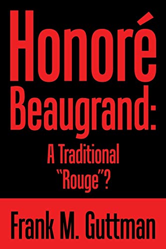 Honoré Beaugrand: A Traditional “Rouge”?