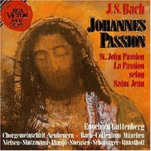 Bach: Johannes Passion (Gesamtaufnahme)