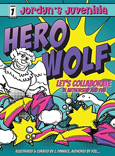 Jordyn's Juvenilia | Hero Wolf