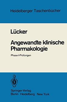 Angewandte klinische Pharmakologie: Phase-I-Prüfungen (Heidelberger Taschenbücher (214), Band 214)