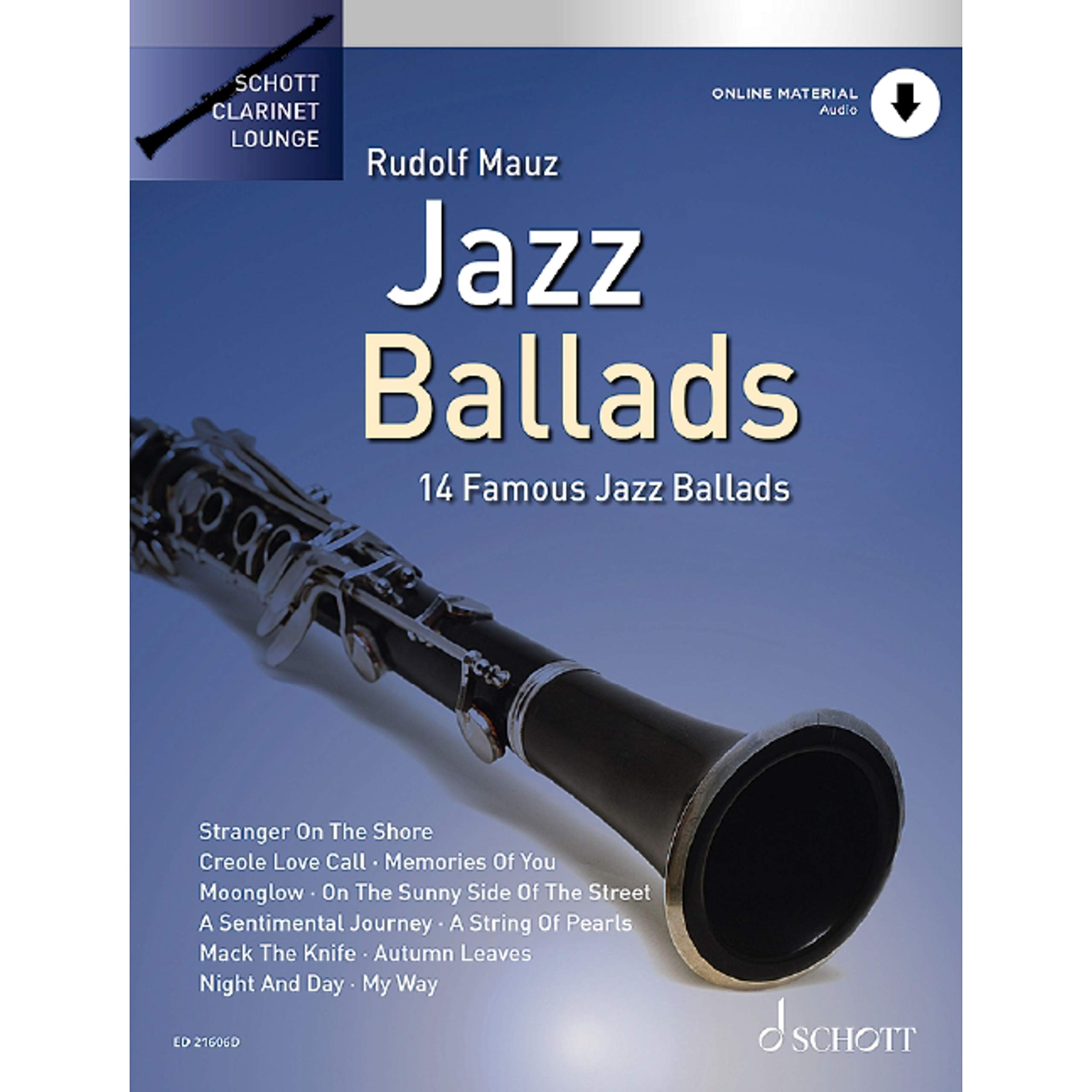 Jazz Ballads: 14 berühmte Jazz-Balladen. Band 1. Klarinette. (Schott Clarinet Lounge, Band 1)