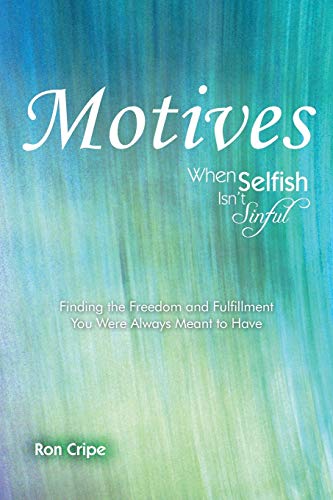 Motives: When Selfish isn't Sinful