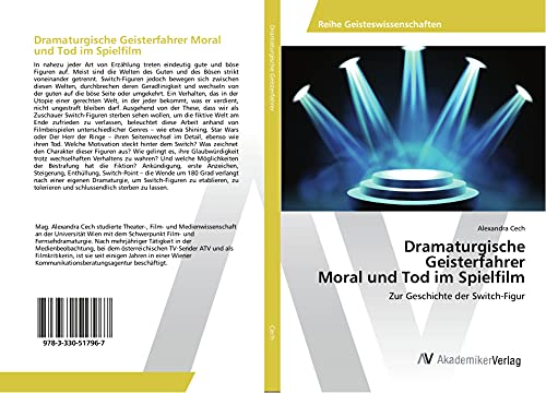 Dramaturgische Geisterfahrer Moral und Tod im Spielfilm: Zur Geschichte der Switch-Figur