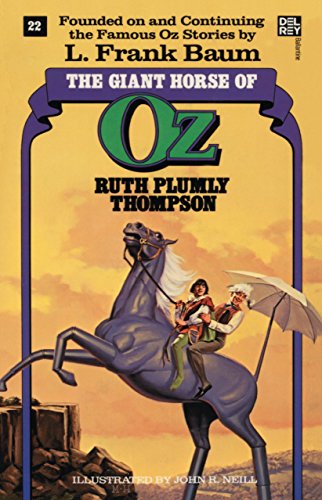 The Giant Horse of Oz (The Wonderful Oz Books, #22, Band 22)