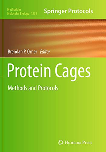 Protein Cages: Methods and Protocols (Methods in Molecular Biology, Band 1252)