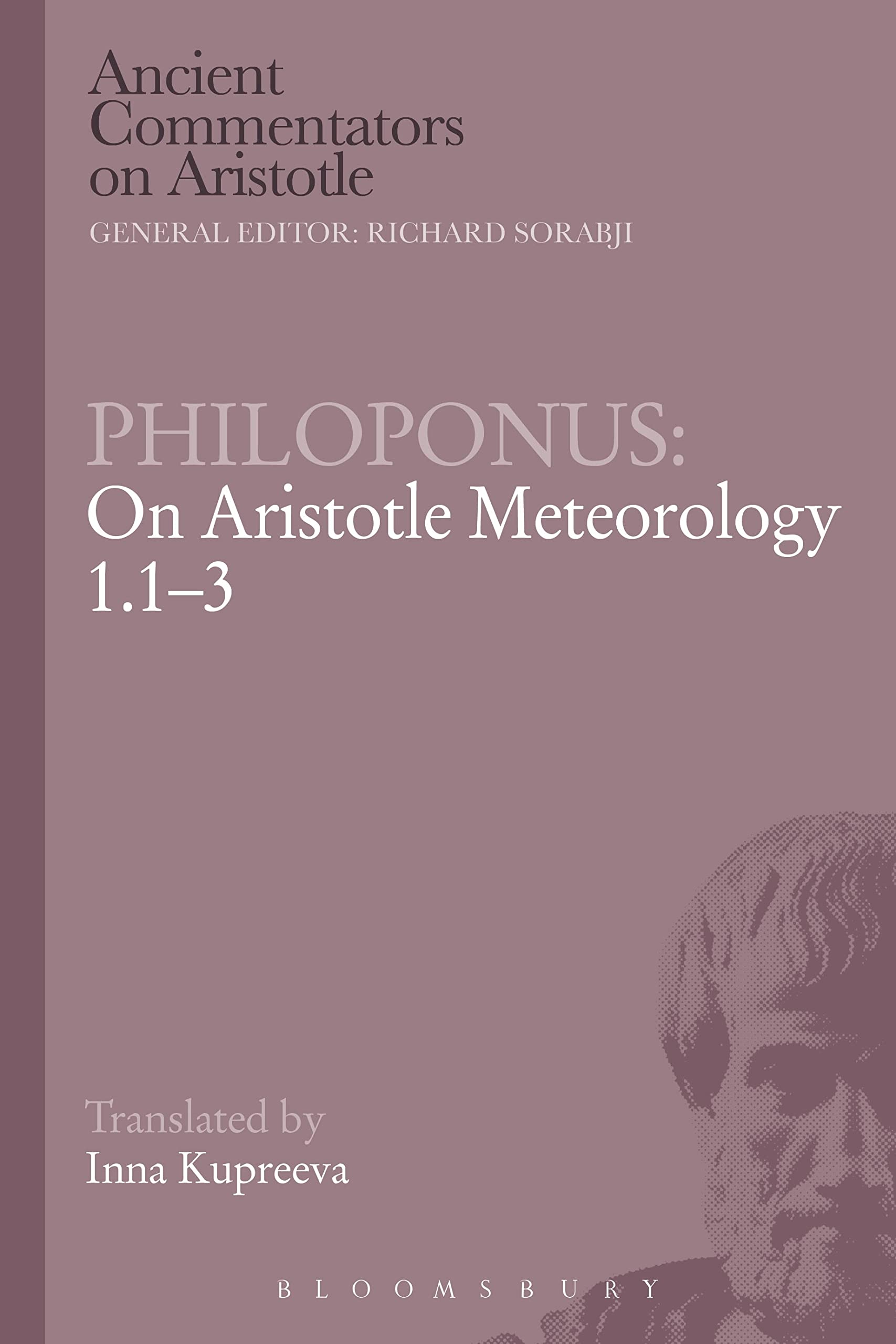 Philoponus: On Aristotle Meteorology 1.1-3 (Ancient Commentators on Aristotle)