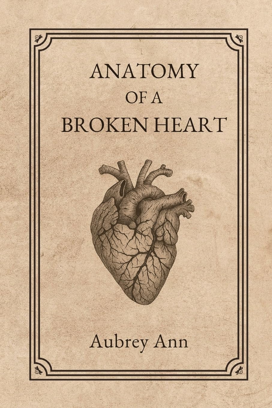 Anatomy Of A Broken Heart