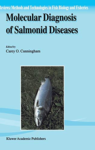 Molecular Diagnosis of Salmonid Diseases (Reviews: Methods and Technologies in Fish Biology and Fisheries, 3, Band 3)