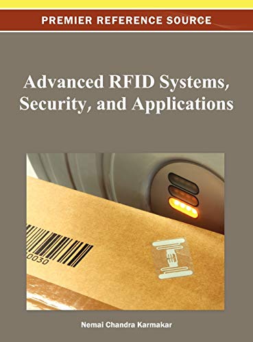 Advanced RFID Systems, Security, and Applications (Premier Reference Source)