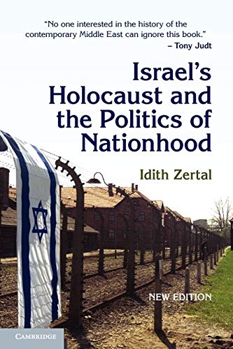 Israel's Holocaust and the Politics of Nationhood (Cambridge Middle East Studies, Band 21)