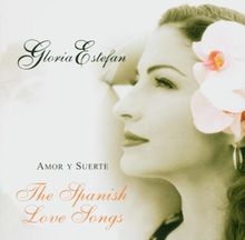 Amor Y Suerte - The Spanish Love Songs