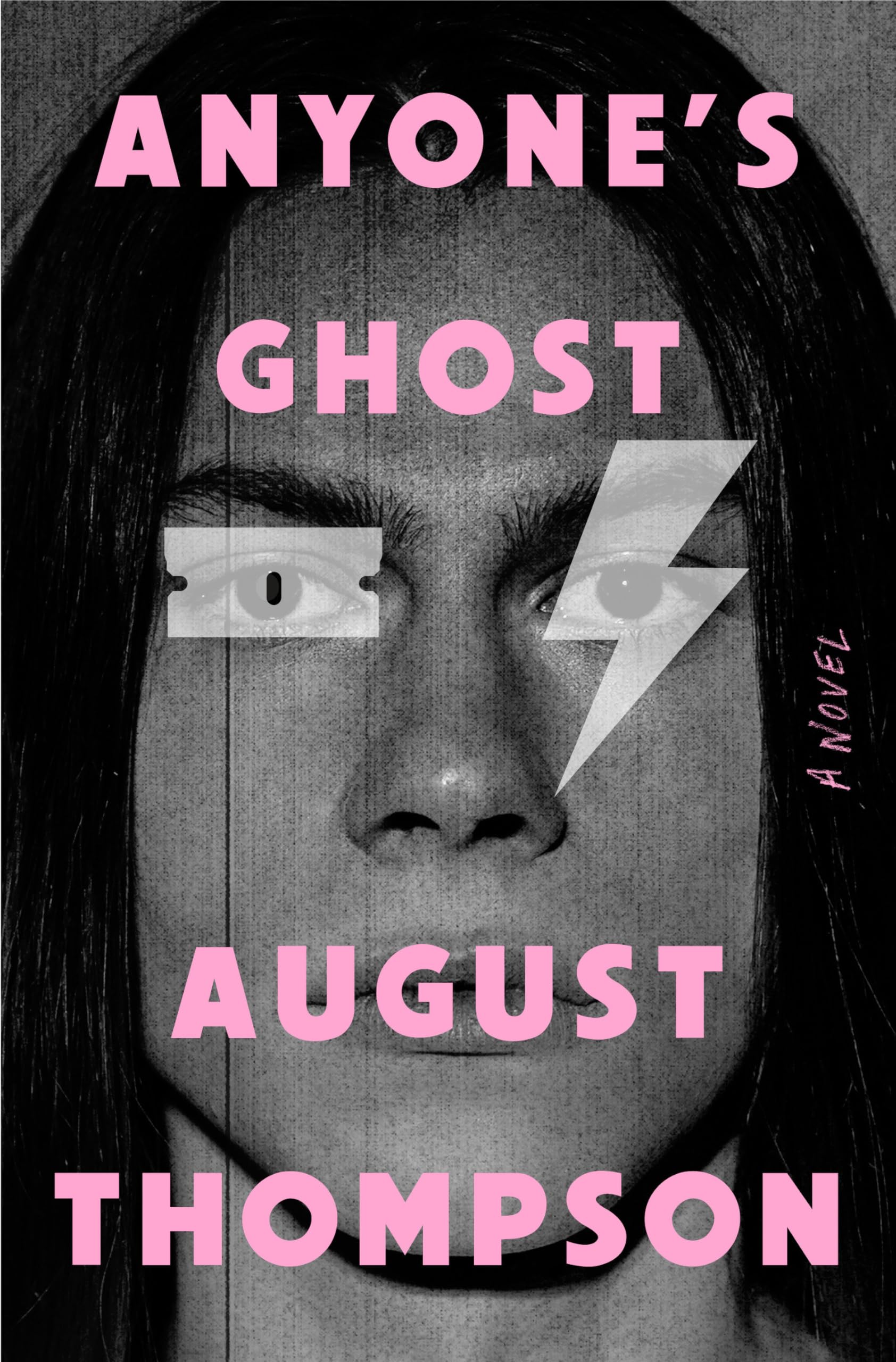 August Thompson Anyone's Ghost, A Novel