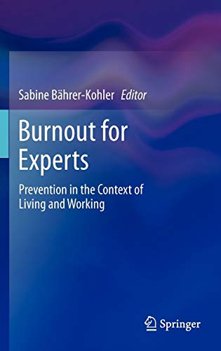 Burnout for Experts: Prevention in the Context of Living and Working