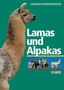 Lamas und Alpakas von Rappersberger, Gerhard | Buch | Zustand gut
