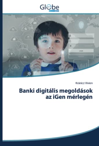 Banki digitális megoldások az iGen mérlegén: DE