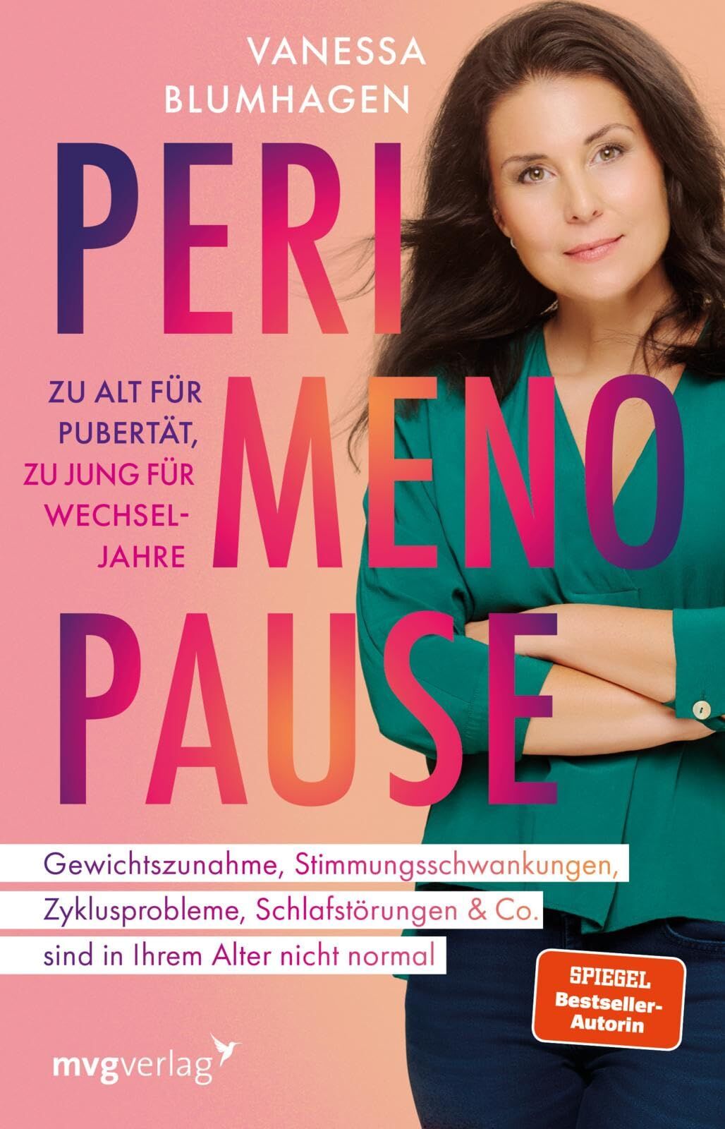 Blumhagen, Vanessa: Perimenopause - zu alt für Pubertät, zu jung für Wechseljahre