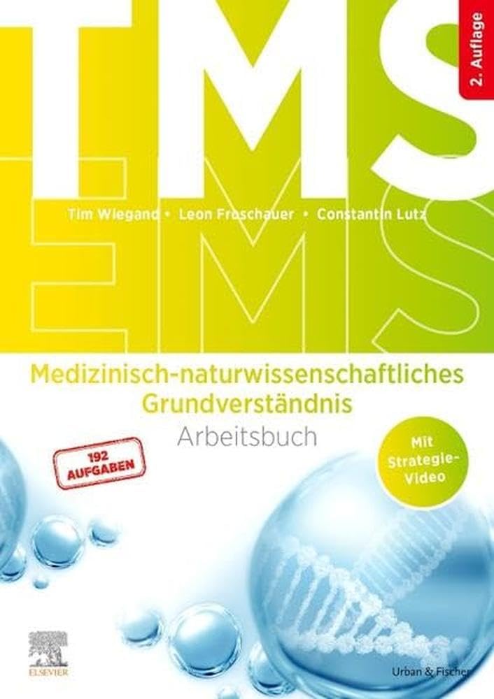 TMS und EMS - Medizinisch-naturwissenschaftliches Grundverständnis: Arbeitsbuch für den Medizinertest (inkl. Strategievideo)