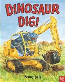 Dale, P: Dinosaur Dig! (Penny Dale's Dinosaurs)