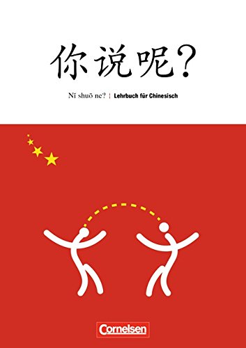 Ni shuo ne?   Ni shuo ne? - Lehrwerk für Chinesisch - Arnaud Arslangul Claude Lamouroux Isabelle Pillet Kartoniert (TB)