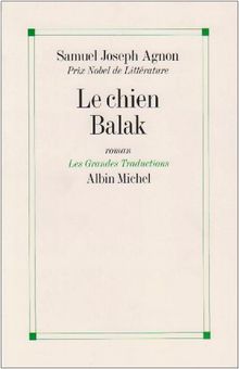Le chien Balak : hier et avant-hier