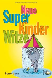 Neue Super Kinderwitze