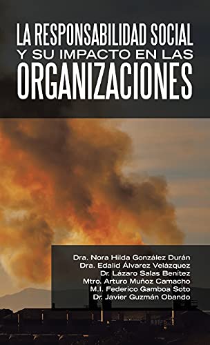 La Responsabilidad Social Y Su Impacto En Las Organizaciones
