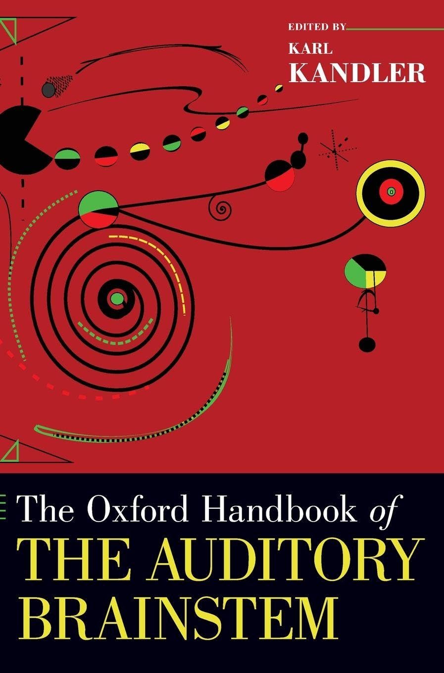 Oxford Handbook of the Auditory Brainstem (Oxford Handbooks)