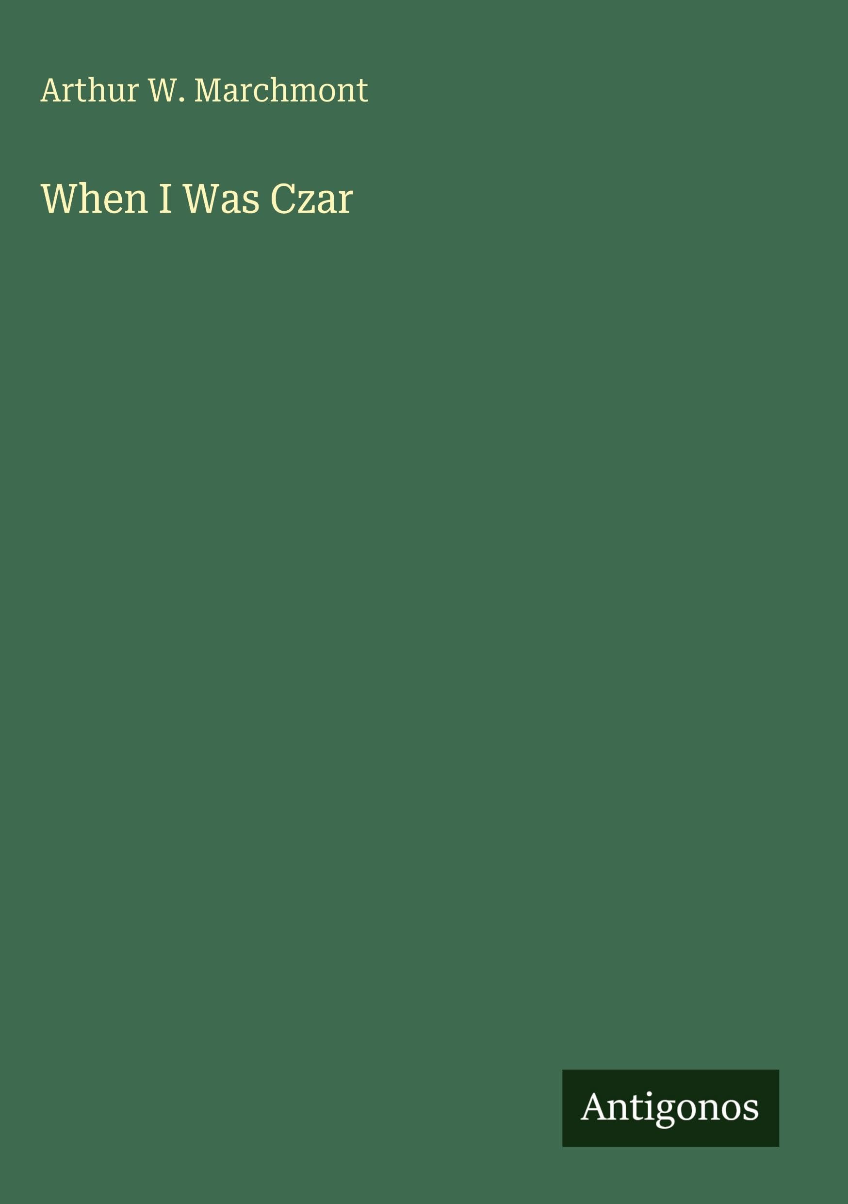 When I Was Czar