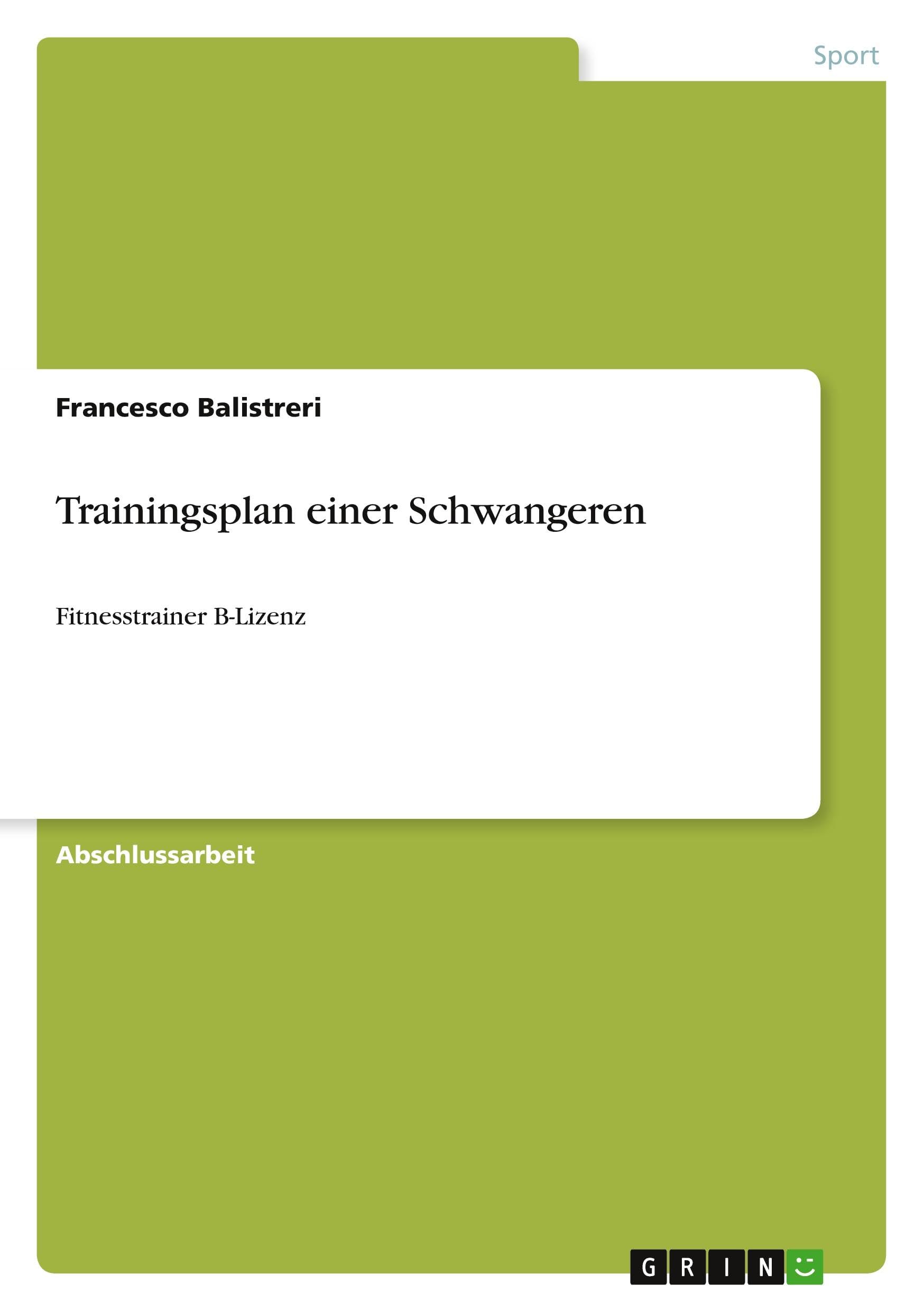 Trainingsplan einer Schwangeren: Fitnesstrainer B-Lizenz
