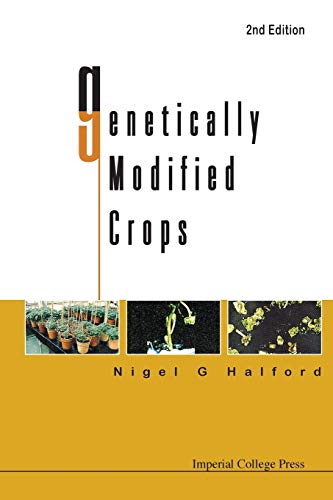 Halford, Nigel G Genetically Modified Crops (2Nd Edition)