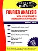 Schaum's Outline of Fourier Analysis with Applications to Boundary Value Problems (Schaum's Outlines)