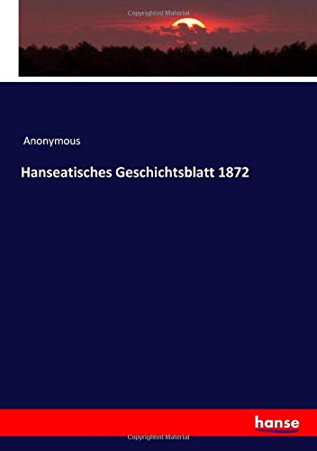 Hanseatisches Geschichtsblatt 1872