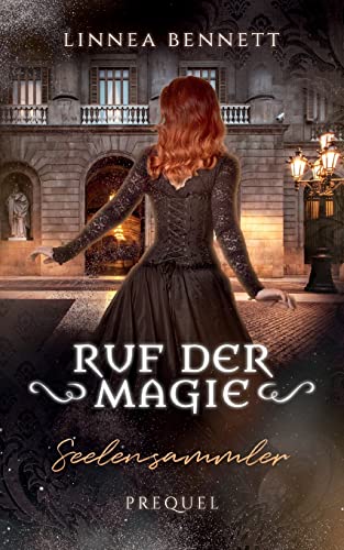 Seelensammler: Ruf der Magie